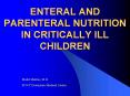 ENTERAL AND PARENTERAL NUTRITION IN CRITICALLY ILL CHILDREN PowerPoint PPT Presentation