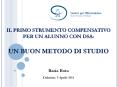 IL PRIMO STRUMENTO COMPENSATIVO PER UN ALUNNO CON DSA:  UN BUON METODO DI STUDIO PowerPoint PPT Presentation