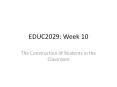 EDUC2029: Week 10 PowerPoint PPT Presentation