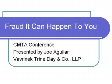 Fraud It Can Happen To You