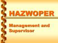 HAZWOPER Management and Supervisor PowerPoint PPT Presentation