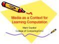 Media as a Context for Learning Computation PowerPoint PPT Presentation