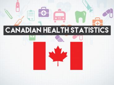 Canadian Health Statistics