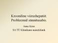 Krooniline viirushepatiit. Probleemid s PowerPoint PPT Presentation