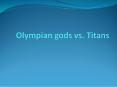 Olympian%20gods%20vs.%20Titans PowerPoint PPT Presentation