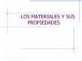 LOS MATERIALES Y SUS PROPIEDADES PowerPoint PPT Presentation