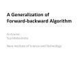 A Generalization of Forward-backward Algorithm PowerPoint PPT Presentation