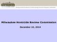 Milwaukee Homicide Review Commission PowerPoint PPT Presentation
