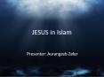 JESUS in Islam PowerPoint PPT Presentation