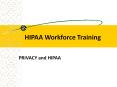 HIPAA Workforce Training PowerPoint PPT Presentation