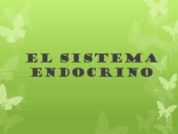 El Sistema Endocrino