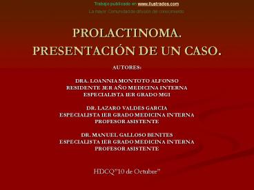 PROLACTINOMA. PRESENTACI