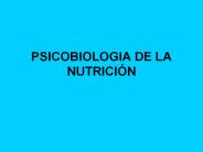 PSICOBIOLOGIA DE LA NUTRICI