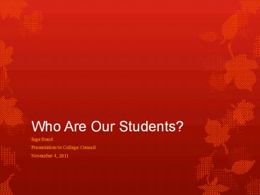 Who Are Our Students?