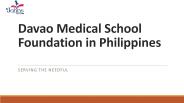 Davao Medical School Foundation in Philippines | Serving the Needful