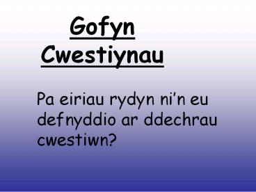 Gofyn Cwestiynau
