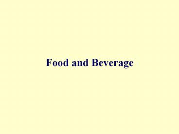 Food and Beverage