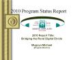 2010 Program Status Report PowerPoint PPT Presentation