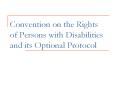 Convention on the Rights of Persons with Disabilities and its Optional Protocol PowerPoint PPT Presentation