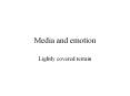 Media and emotion PowerPoint PPT Presentation