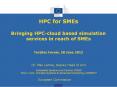 HPC for SMEs Bringing HPC-cloud based simulation services in reach of SMEs  Ter@tec Forum, 28 June 2012 PowerPoint PPT Presentation