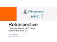Retrospective The Cross Pharma HPC Forum (almost) four years on PowerPoint PPT Presentation