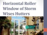 Horizontal Roller Window of Storm Wises Hutters