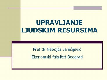 UPRAVLJANJE LJUDSKIM RESURSIMA