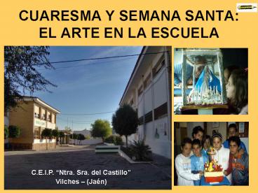 CUARESMA Y SEMANA SANTA: EL ARTE EN LA ESCUELA