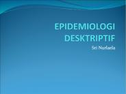 EPIDEMIOLOGI DESKTRIPTIF