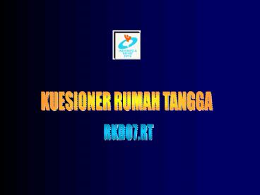 KUESIONER RUMAH TANGGA