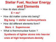 Stellar Fuel, Nuclear Energy and Elements