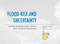 FLOOD RISK AND UNCERTAINTY PowerPoint PPT Presentation