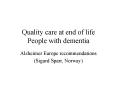 Quality care at end of life People with dementia PowerPoint PPT Presentation