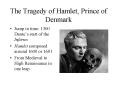 The Tragedy of Hamlet, Prince of Denmark PowerPoint PPT Presentation