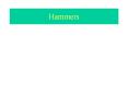 Hammers PowerPoint PPT Presentation