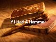 If I Had A Hammer PowerPoint PPT Presentation