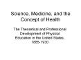 Science, Medicine, and the Concept of Health PowerPoint PPT Presentation