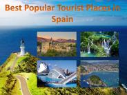 Best popular Tourist Places in Spain