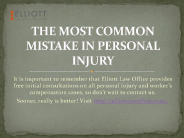 THE MOST COMMON MISTAKE IN PERSONAL INJURY