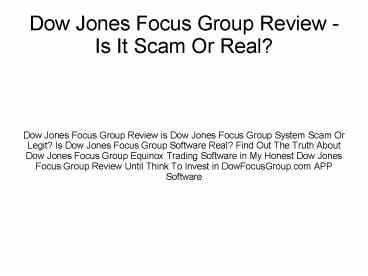 Dow Jones Focus Group Review - Scam Or Legit