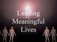 Leading Meaningful Lives PowerPoint PPT Presentation