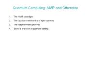 Quantum Computing: NMR and Otherwise