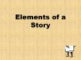 Elements of a Story PowerPoint PPT Presentation