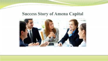 Success Story of Amena Capital
