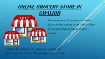 Online grocery store in Gwalior presentation | free to download