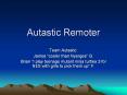 Autastic Remoter PowerPoint PPT Presentation