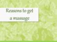 Reasons to get a massage PowerPoint PPT Presentation