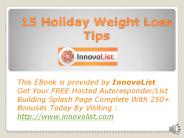 15 Holiday Weight Loss Tips