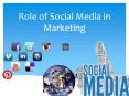 Role of Social Media in Marketing PowerPoint PPT Presentation